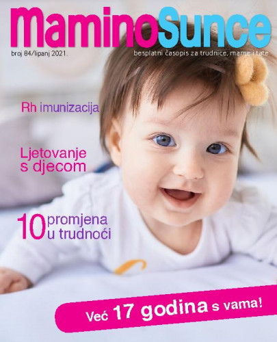 Mamino sunce: besplatni časopis za trudnice, mame i tate : 84(2021) / glavna urednica Andrea Hribar Livada.
