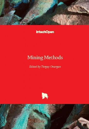 Mining methods / edited by Turgay Onargan