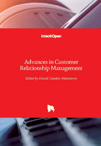 Advances in customer relationship management / edited by Daniel Catalan-Matamoros