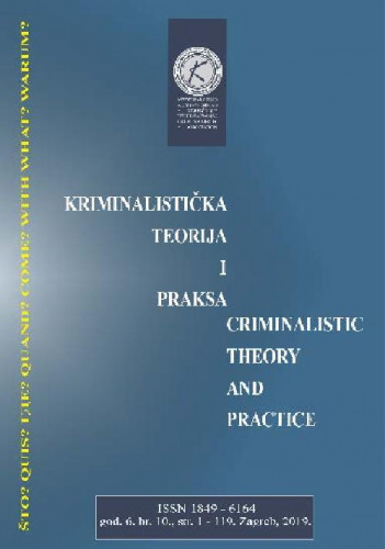 Kriminalistička teorija i praksa = Criminalistic theory and practice : 6,10(2019) / urednik, editor Oliver Lajić.