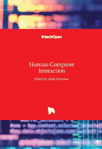 Human-computer interaction / edited by Inaki Maurtua