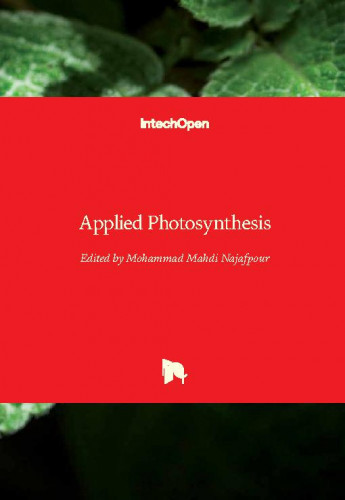 Applied photosynthesis / edited by Mohammad Mahdi Najafpour