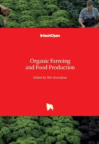 Organic farming and food production / edited by Petr Konvalina