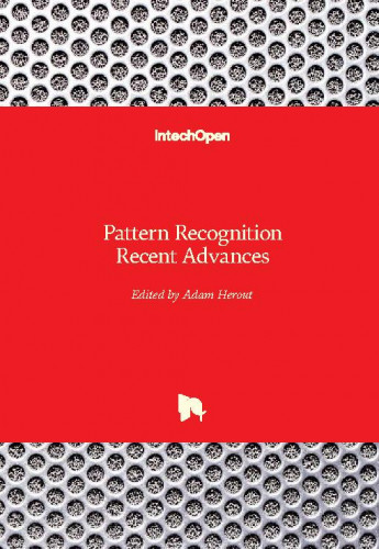 Pattern recognition recent advances / edited by Adam Herout