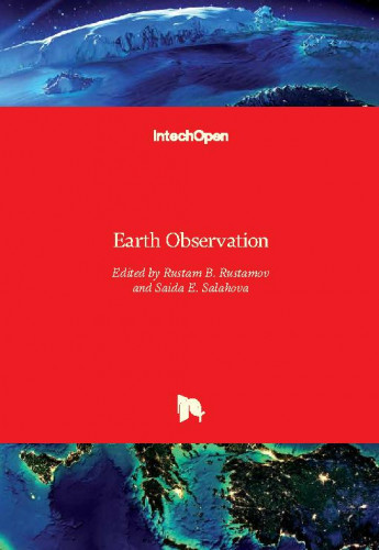 Earth observation / edited by Rustam B. Rustamov and Saida E. Salahova