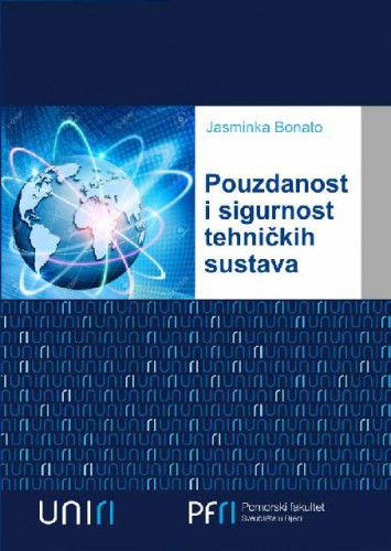 Pouzdanost i sigurnost tehničkih sustava / Jasminka Bonato.