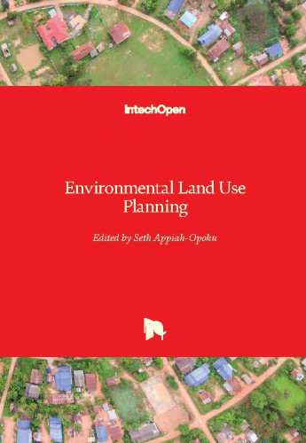 Environmental land use planning / edited by Seth Appiah-Opoku