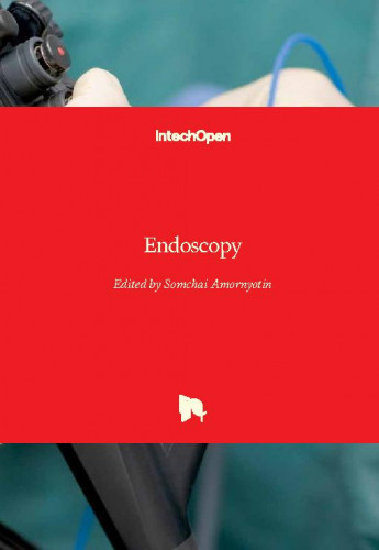 Endoscopy / edited by Somchai Amornyotin
