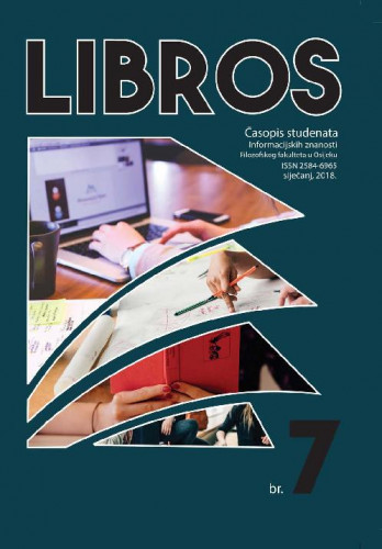 Libros : časopis studenata informacijskih znanosti Filozofskog fakulteta Osijek : 7 (2018) /