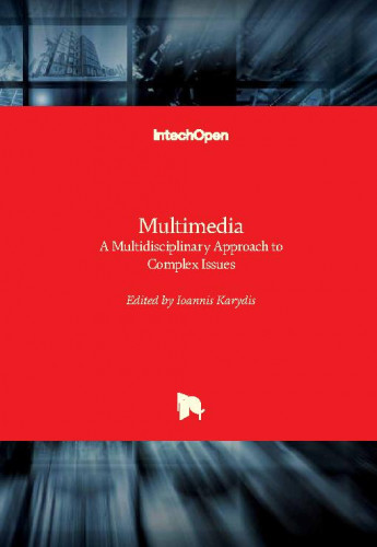 Multimedia - a multidisciplinary approach to complex issues / edited by Ioannis Karydis