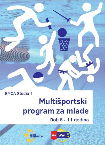 Multišportski program za mlade  : dob 6 - 11 godina / Goran Leko ... [et al.]