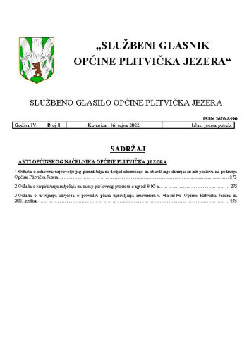 Službeni glasnik Općine Plitvička Jezera :  službeno glasilo Općine Plitvička Jezera : 4,8(2022) / glavni i odgovorni urednik Marija Vlašić.