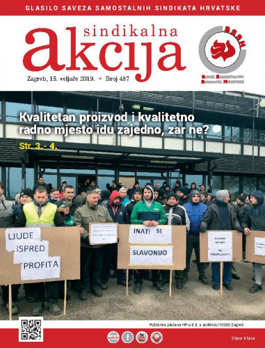 Sindikalna akcija : glasilo Saveza samostalnih sindikata Hrvatske : 2019, 487 glavna urednica Ana Milićević Pezelj.