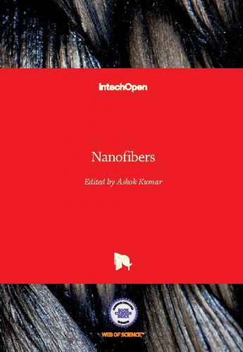 Nanofibers / edited by Ashok Kumar