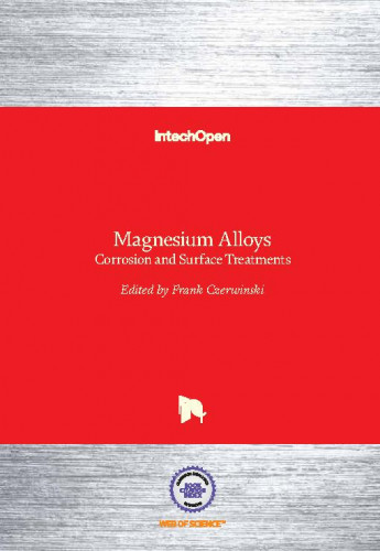 Magnesium alloys : corrosion and surface treatments / edited by Frank Czerwinski