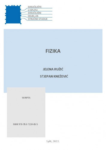 Fizika :  skripta / Jelena Ružić, Stjepan Knežević.