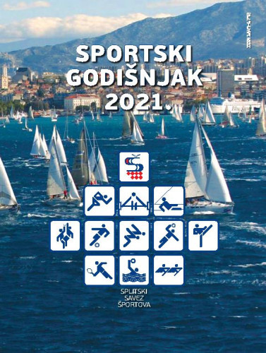 Sportski godišnjak ... : 2021  / Splitski savez športova ; glavni urednik Jurica Gizdić.