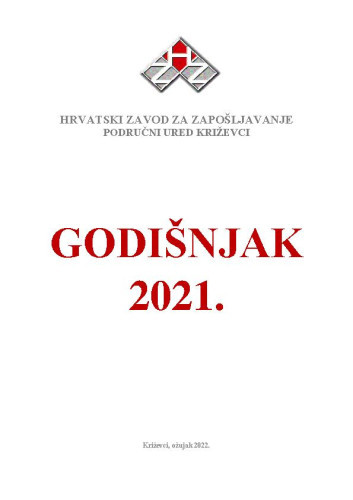 Godišnjak ... : 2021  / Hrvatski zavod za zapošljavanje, Područni ured Križevci.