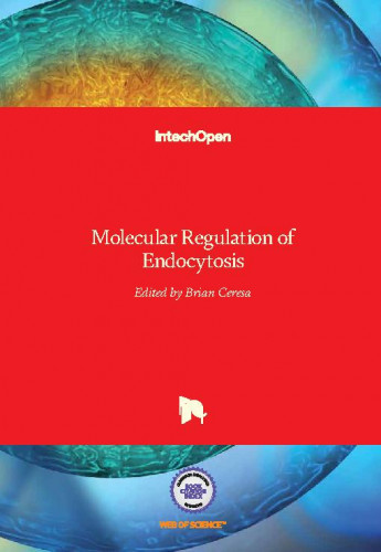 Molecular regulation of endocytosis / edited by Brian Ceresa