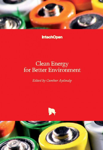 Clean energy for better environment / edited by Cumhur Aydinalp