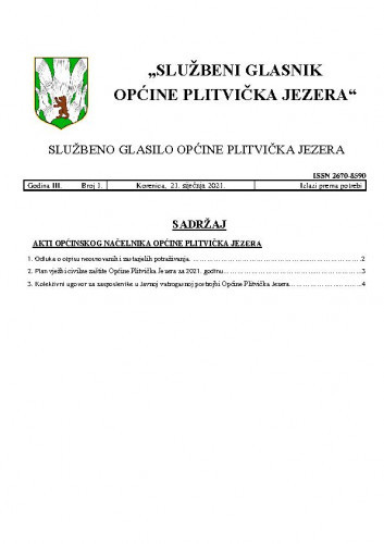 Službeni glasnik Općine Plitvička Jezera : službeno glasilo Općine Plitvička Jezera : 3,1(2021) / glavni i odgovorni urednik Marija Vlašić.