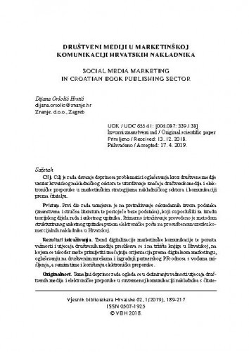Društveni mediji u marketinškoj komunikaciji hrvatskih nakladnika = Social media marketing in Croatian book publishing sector / Dijana Oršolić Hrstić.