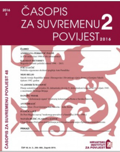 Časopis za suvremenu povijest / glavni i odgovorni urednik, editor-in-chief Zdravka Jelaska Marijan.