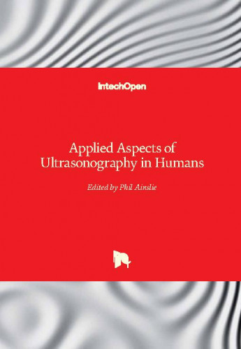 Applied aspects of ultrasonography in humans / edited by Phil Ainslie