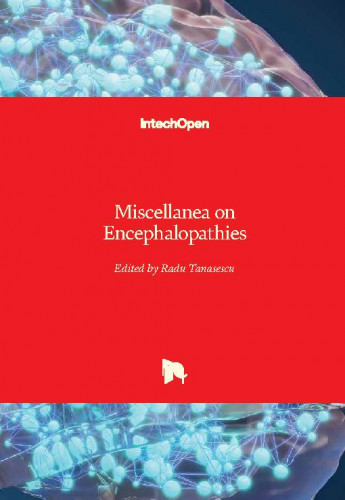 Miscellanea on encephalopathies / edited by Radu Tanasescu