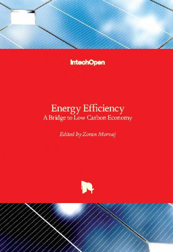 Energy efficiency - a bridge to low carbon economy / edited by Zoran Morvaj
