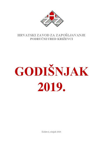 Godišnjak ... : 2019  / Hrvatski zavod za zapošljavanje, Područni ured Križevci.