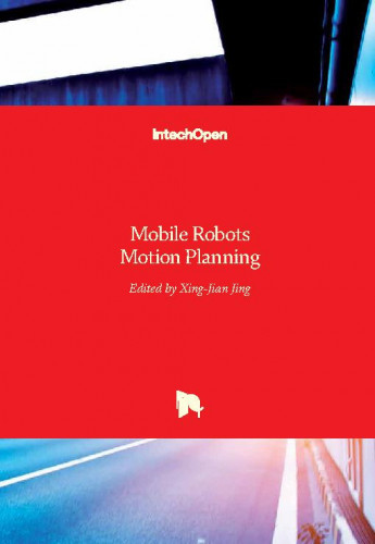 Mobile robots motion planning  / edited by Xing-Jian Jing