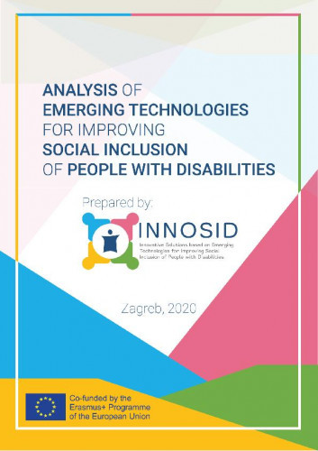 Analysis of emerging technologies for improving social inclusion of people with disabilities / authors Jurica Babić ... [et al] ; editors Matea Zilak, Ignac Lovrek, Jurica Babic.