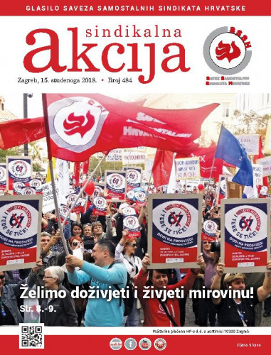 Sindikalna akcija : glasilo Saveza samostalnih sindikata Hrvatske : 2018, 484 glavna urednica Ana Milićević Pezelj.