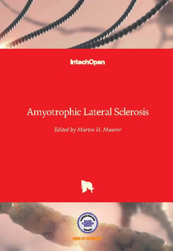 Amyotrophic lateral sclerosis / edited by Martin H. Maurer