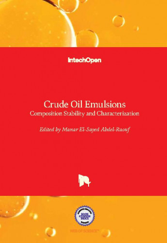 Crude oil emulsions - composition stability and characterization / edited by Manar El-Sayed Abdel-Raouf