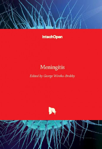 Meningitis / edited by George Wireko-Brobby