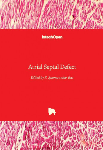 Atrial septal defect / edited by P. Syamasundar Rao