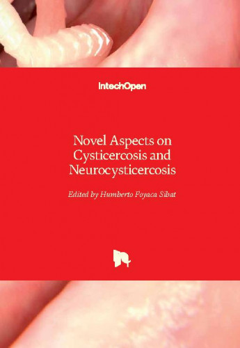Novel aspects on cysticercosis and neurocysticercosis / edited by Humberto Foyaca Sibat