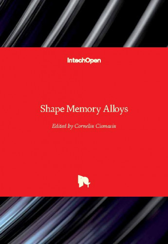 Shape memory alloys / edited by Corneliu Cismasiu