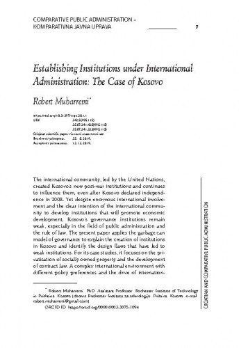 Establishing institutions under international administration : the case of Kosovo / Robert Muharremi.