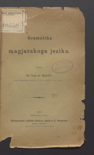 Gramatika magjarskoga jezika  / napisao Ivan Bojničić