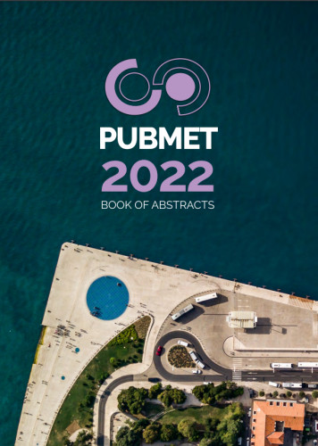 PUBMET ...  : book of abstracts : 2022 / editors Drahomira Cupar, Zrinka Džoić.
