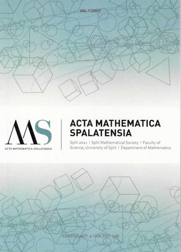Acta mathematica Spalatensia : 1(2021) / editor-in-chief Saša Krešić-Jurić.