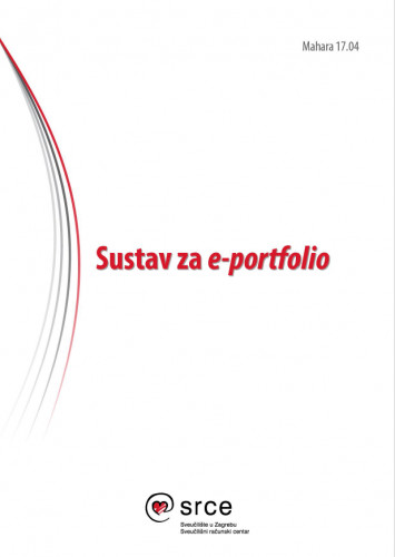 Sustav za e-portfolio : Mahara 17.04 / Tamara Birkić ... [et al.].
