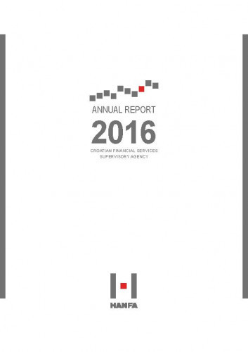 Annual report ... : 2016 / Croatian Financial Services Supervisory Agency.