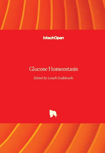 Glucose homeostasis / edited by Leszek Szablewski