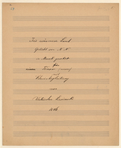 Ins wärmere Land /Gedicht von N. N. ; in Musik gesetzt für Tenor (mezzo) mit Klavierbegleitung von Vatroslav Lisinski.
