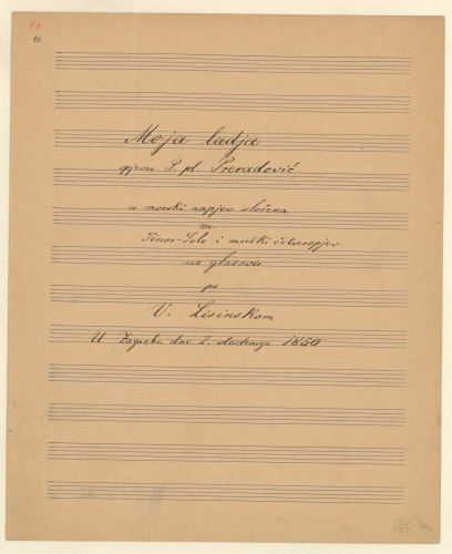 Moja ladja : spjevao P. pl. Preradović ; u morski napjev složena za tenor-solo i mužki četveropjev uz glasovir / po V. Lisinskom.