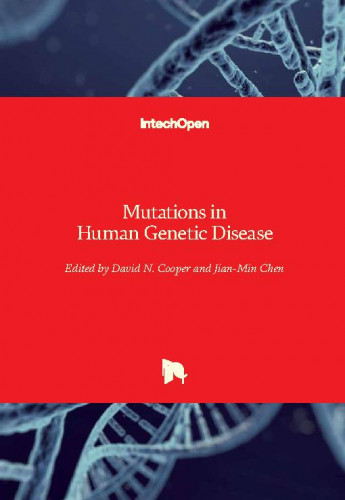 Mutations in human genetic disease / edited by David N. Cooper and Jian-Min Chen